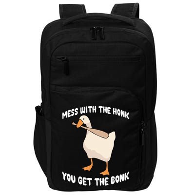 Goose Mess With The Honk You Get The Bonk Impact Tech Backpack