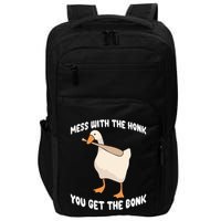 Goose Mess With The Honk You Get The Bonk Impact Tech Backpack