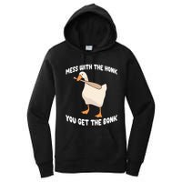 Goose Mess With The Honk You Get The Bonk Women's Pullover Hoodie