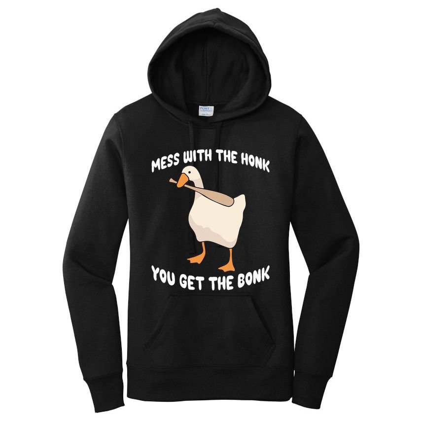 Goose Mess With The Honk You Get The Bonk Women's Pullover Hoodie