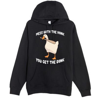 Goose Mess With The Honk You Get The Bonk Premium Pullover Hoodie