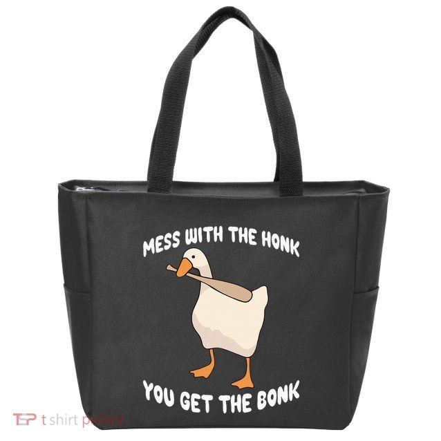 Goose Mess With The Honk You Get The Bonk Zip Tote Bag