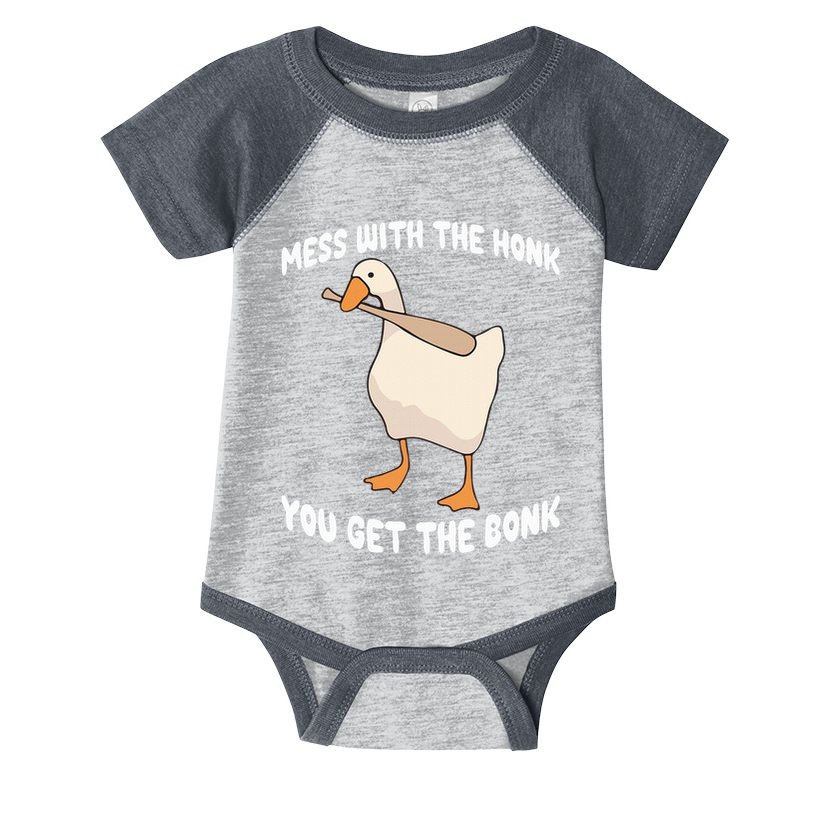 Goose Mess With The Honk You Get The Bonk Infant Baby Jersey Bodysuit