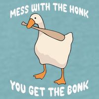Goose Mess With The Honk You Get The Bonk Sueded Cloud Jersey T-Shirt
