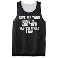 Give Me Your Doubts And Then Watch What I Do Never Doubt Me Do Not Doubt Me Mesh Reversible Basketball Jersey Tank