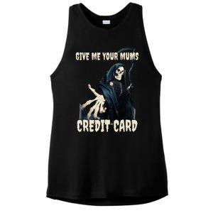 Give Me Your Mums Credit Card Ladies PosiCharge Tri-Blend Wicking Tank