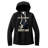 Give Me Your Mums Credit Card Women's Fleece Hoodie