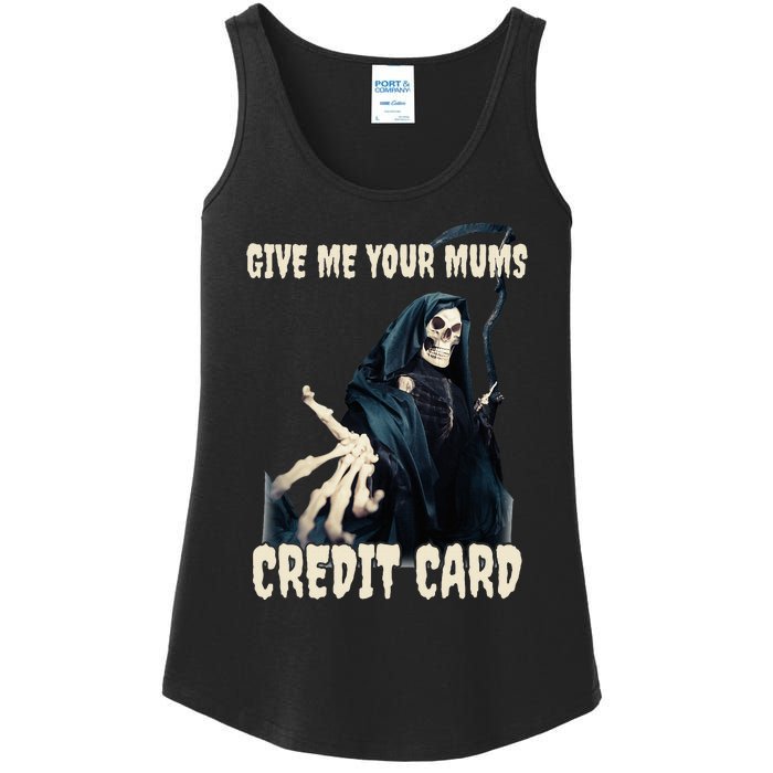 Give Me Your Mums Credit Card Ladies Essential Tank