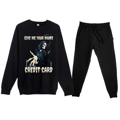 Give Me Your Mums Credit Card Premium Crewneck Sweatsuit Set