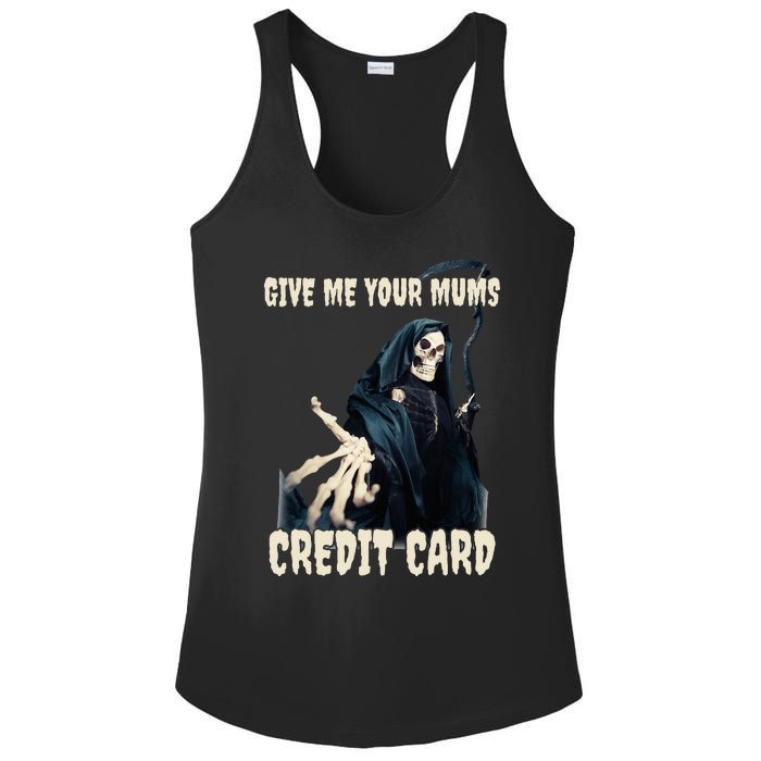 Give Me Your Mums Credit Card Ladies PosiCharge Competitor Racerback Tank