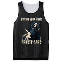 Give Me Your Mums Credit Card Mesh Reversible Basketball Jersey Tank