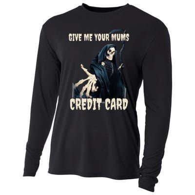 Give Me Your Mums Credit Card Cooling Performance Long Sleeve Crew