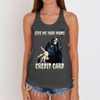 Give Me Your Mums Credit Card Women's Knotted Racerback Tank