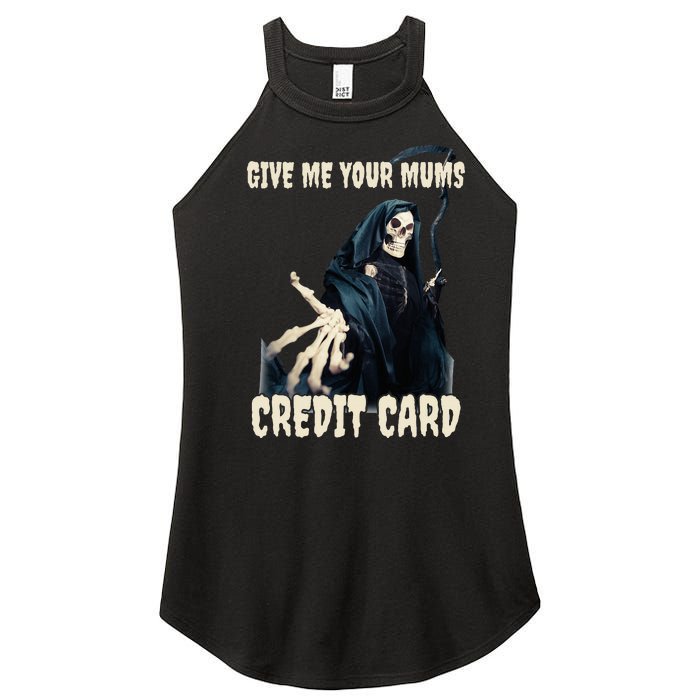 Give Me Your Mums Credit Card Women's Perfect Tri Rocker Tank