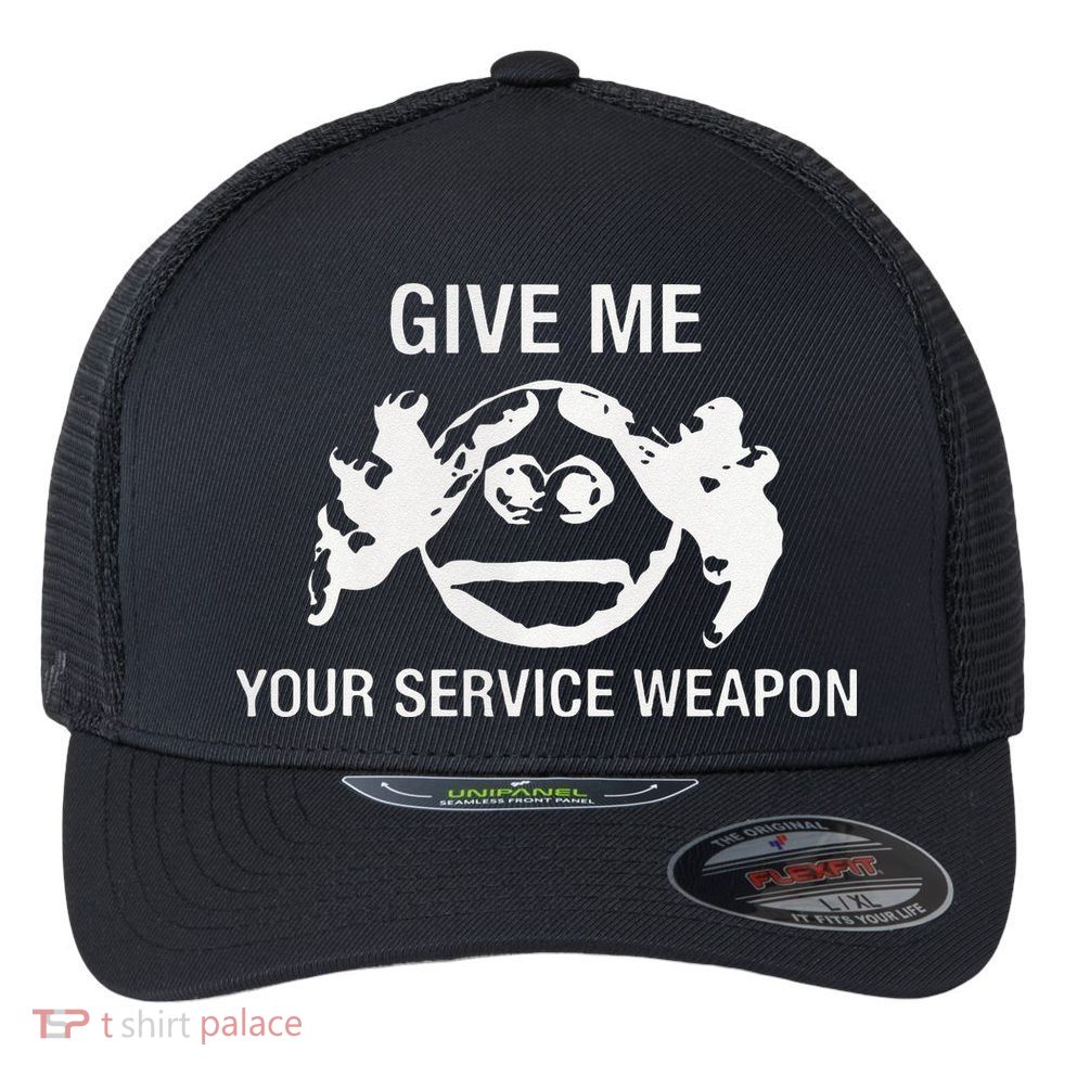 Give Me Your Service Weapon Flexfit Unipanel Trucker Cap