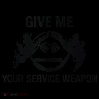 Give Me Your Service Weapon Mug