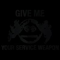 Give Me Your Service Weapon 16oz Travel Tumbler
