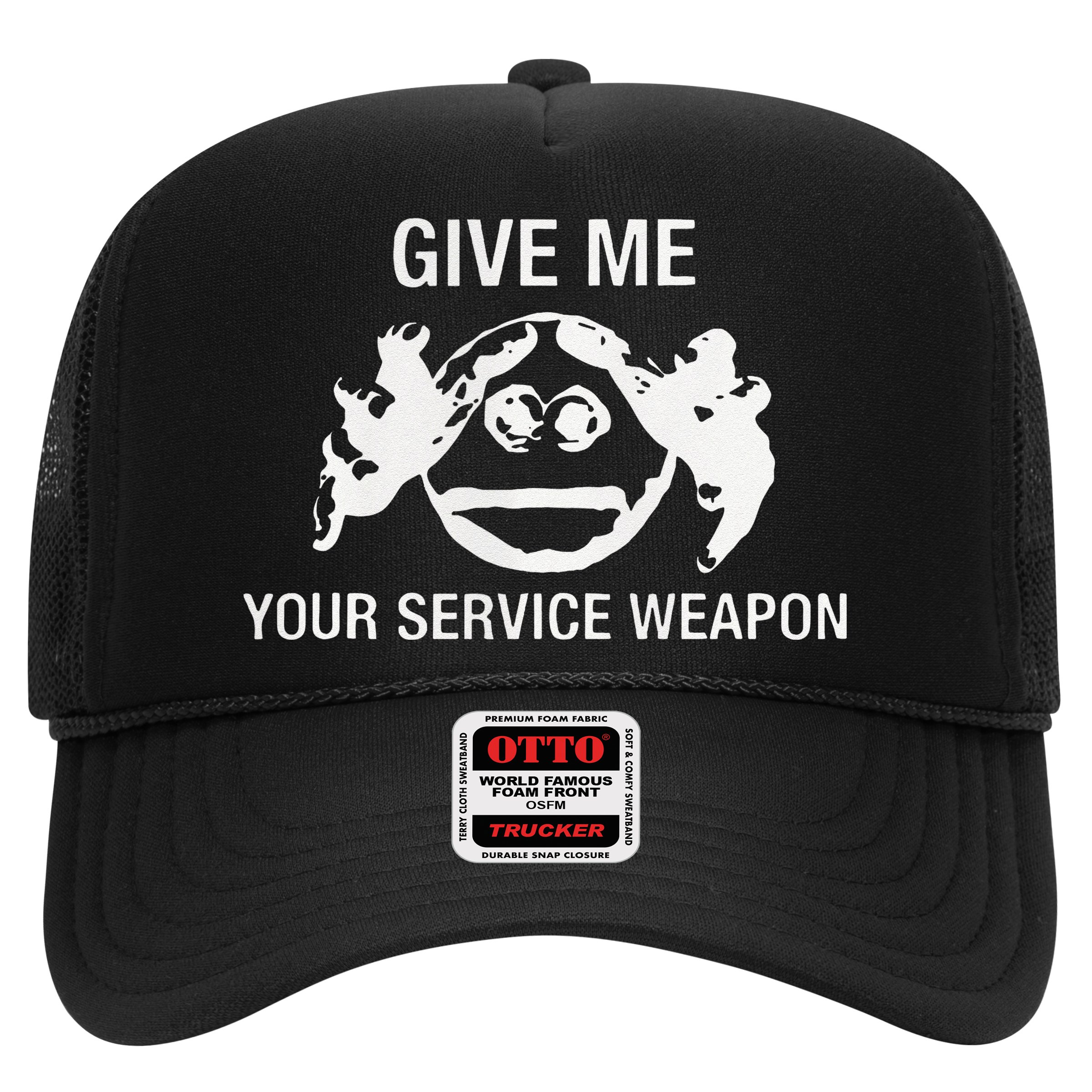 Give Me Your Service Weapon Hat