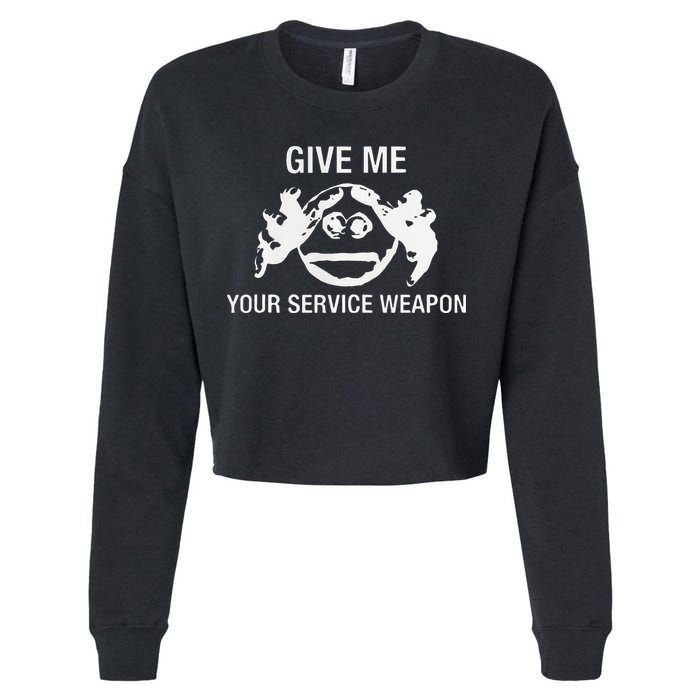 Give Me Your Service Weapon Cropped Pullover Crew