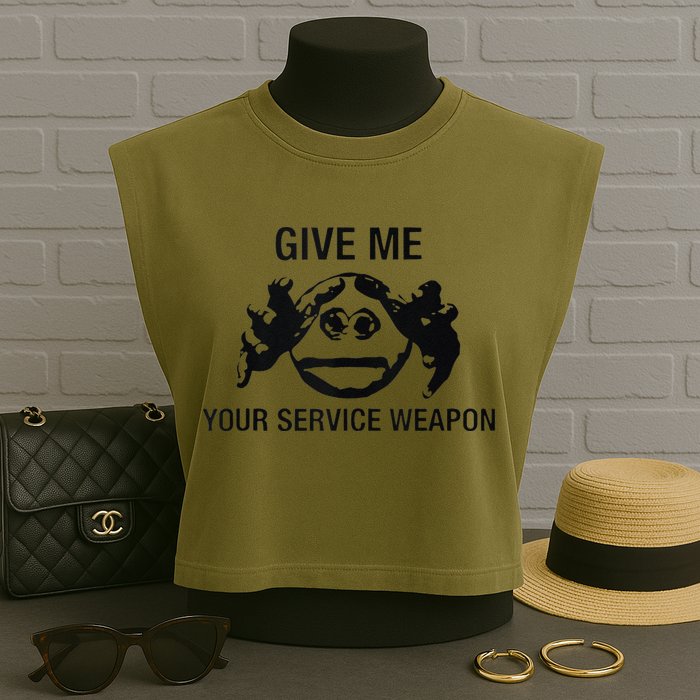 Give Me Your Service Weapon Garment-Dyed Women's Muscle Tee