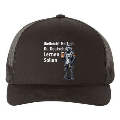 German Maybe You Should Have Learned German Yupoong Adult 5-Panel Trucker Hat