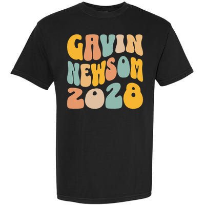 Gavin Newsom 2028 For President Resist Wavy Groovy Election Garment-Dyed Heavyweight T-Shirt