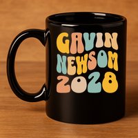 Gavin Newsom 2028 For President Resist Wavy Groovy Election 11oz C Handle Ceramic Mug