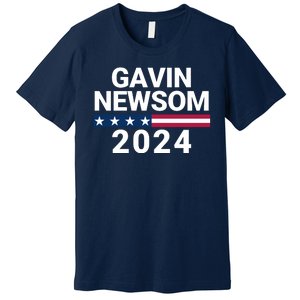 Gavin Newsom 2024 President Men Women Vote Gavin Newsom 2024 Premium T-Shirt