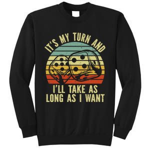 Game Night Adult Board Games ItS My Turn Long As I Want Sweatshirt