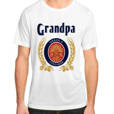 Grandpa Needs A Cold Beer Happy Fathers Day Adult ChromaSoft Performance T-Shirt