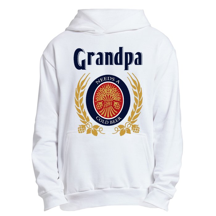 Grandpa Needs A Cold Beer Happy Fathers Day Urban Pullover Hoodie