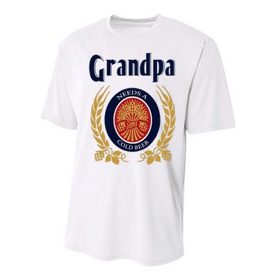 Grandpa Needs A Cold Beer Happy Fathers Day Performance Sprint T-Shirt