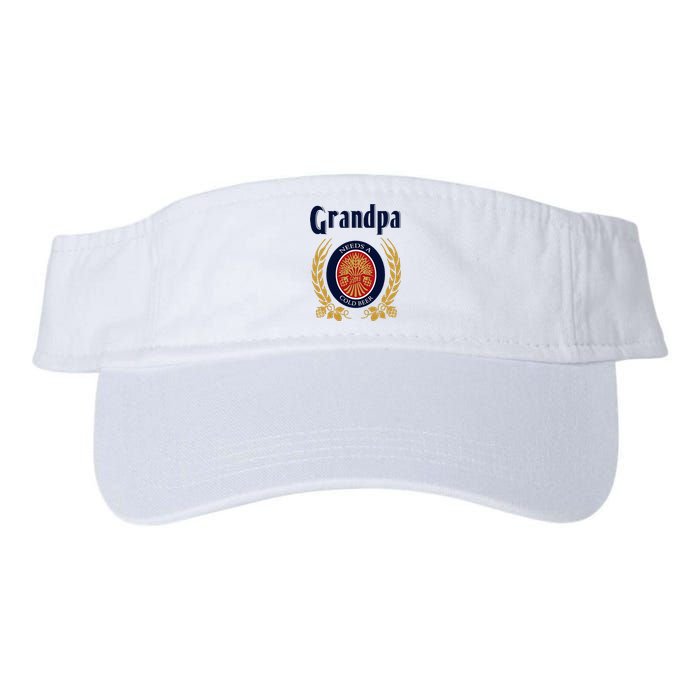 Grandpa Needs A Cold Beer Happy Fathers Day Valucap Bio-Washed Visor