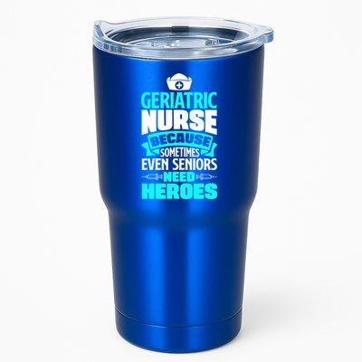Geriatric Nurse Caregiver Even Seniors Need Heroes Funny Funny Gift Tumbler