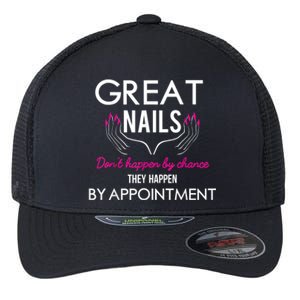 Great Nail Don't Happen By Chance Funny Nail Tech Women Flexfit Unipanel Trucker Cap