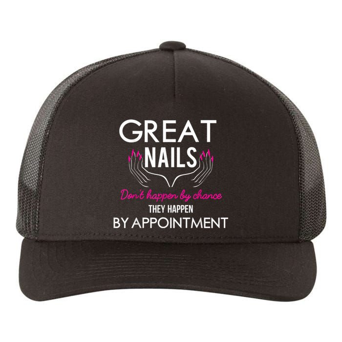 Great Nail Don't Happen By Chance Funny Nail Tech Women Yupoong Adult 5-Panel Trucker Hat