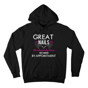 Great Nail Don't Happen By Chance Funny Nail Tech Women Hoodie