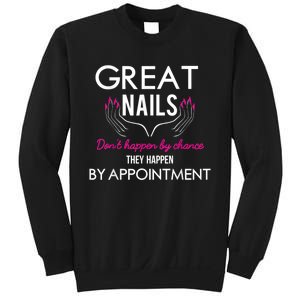 Great Nail Don't Happen By Chance Funny Nail Tech Women Sweatshirt