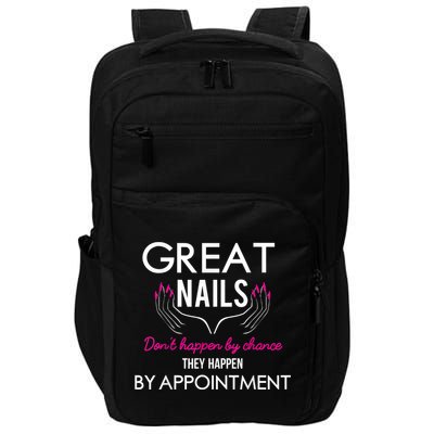 Great Nail Don't Happen By Chance Funny Nail Tech Women Impact Tech Backpack
