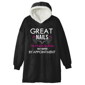 Great Nail Don't Happen By Chance Funny Nail Tech Women Hooded Wearable Blanket