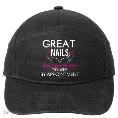 Great Nail Don't Happen By Chance Funny Nail Tech Women 7-Panel Snapback Hat