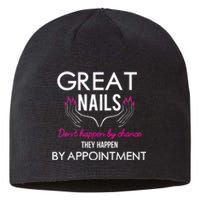 Great Nail Don't Happen By Chance Funny Nail Tech Women Sustainable Beanie