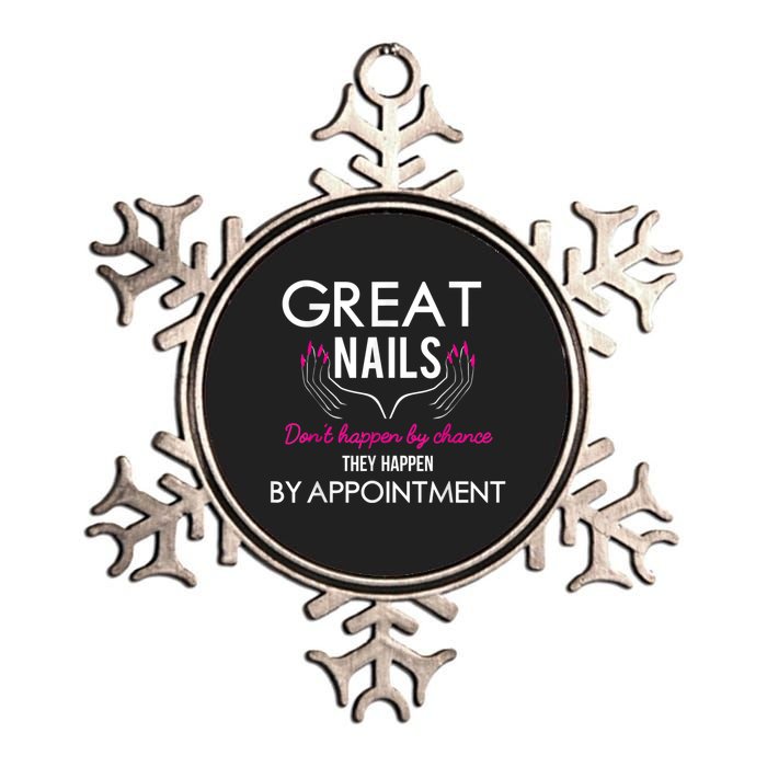 Great Nail Don't Happen By Chance Funny Nail Tech Women Metallic Star Ornament