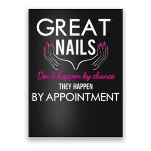 Great Nail Don't Happen By Chance Funny Nail Tech Women Poster