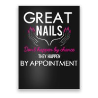 Great Nail Don't Happen By Chance Funny Nail Tech Women Poster