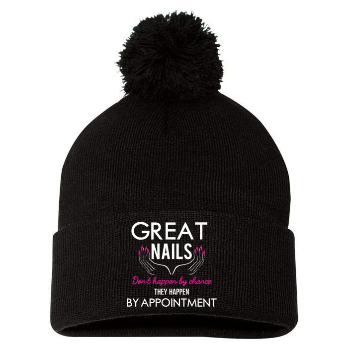 Great Nail Don't Happen By Chance Funny Nail Tech Women Pom Pom 12in Knit Beanie