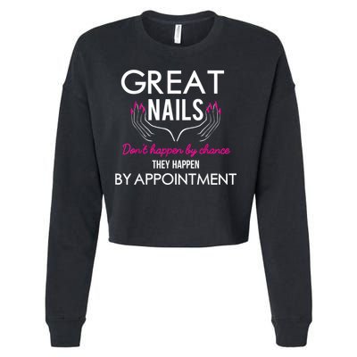 Great Nail Don't Happen By Chance Funny Nail Tech Women Cropped Pullover Crew