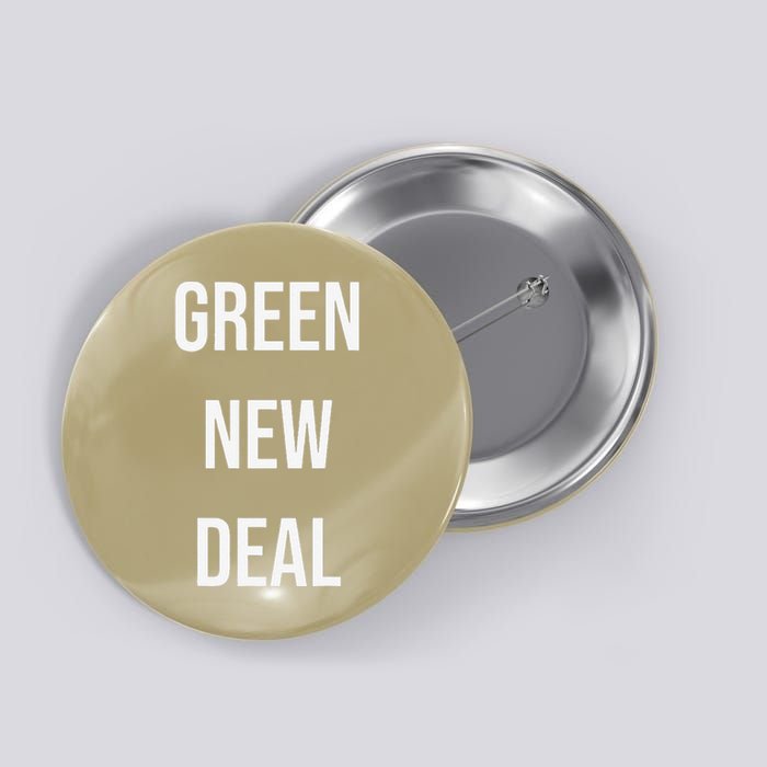 GREEN NEW DEAL Climate Change Activism Activist Earth Day Button