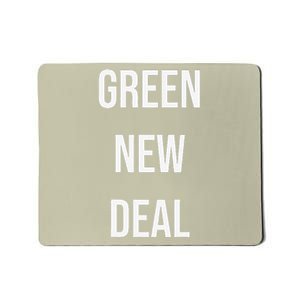 GREEN NEW DEAL Climate Change Activism Activist Earth Day Mousepad