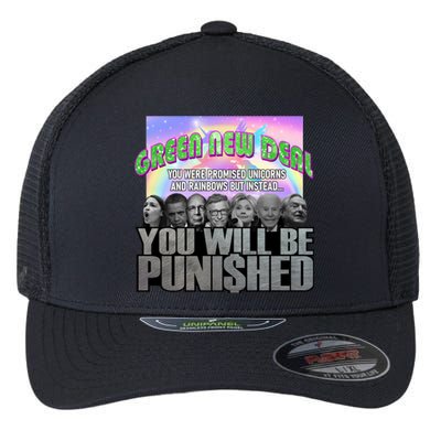 Green New Deal You Were Promised Unicorns And Rainbows Flexfit Unipanel Trucker Cap